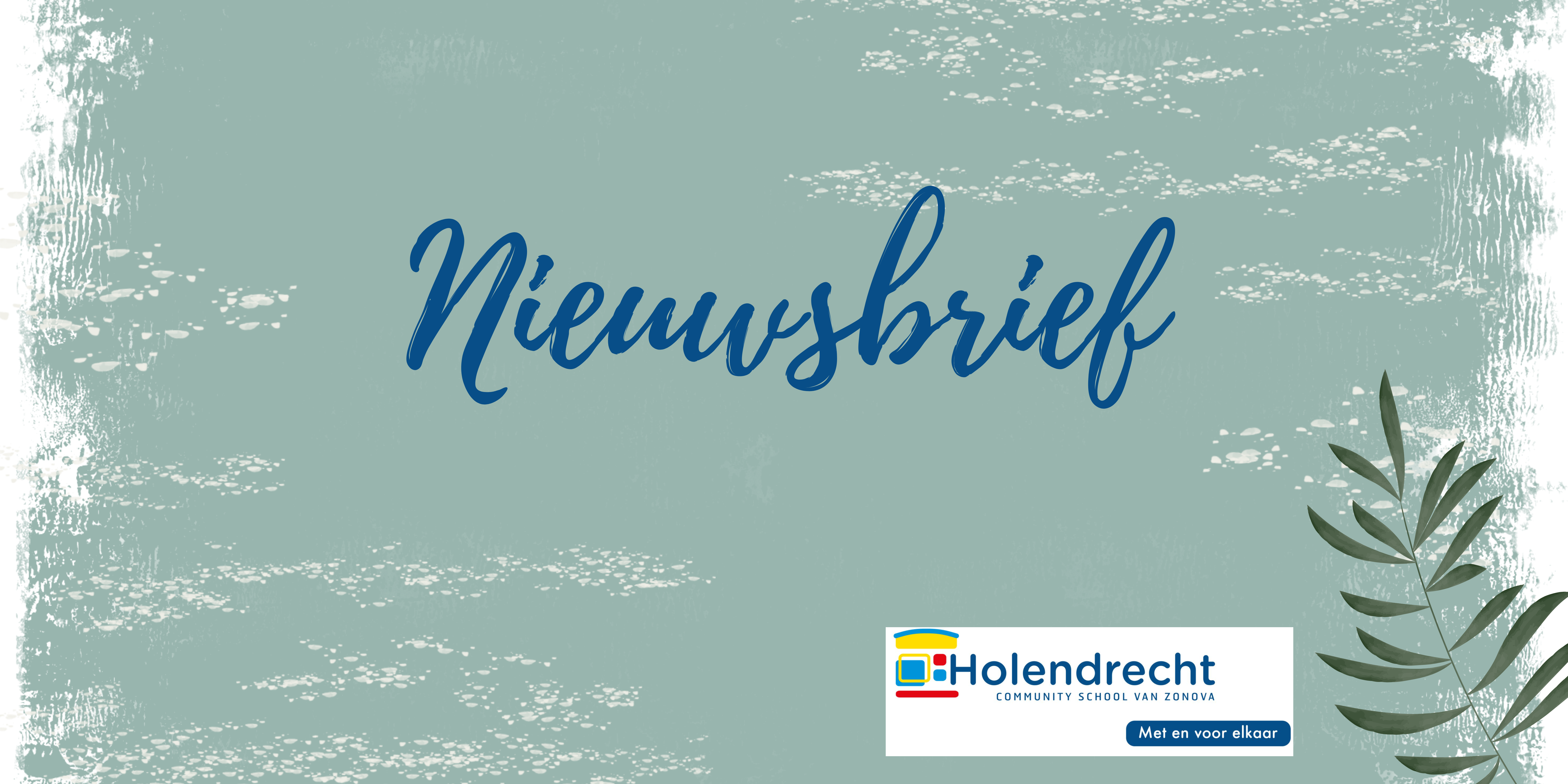 Nieuwsbrief voorjaarsvakantie 
